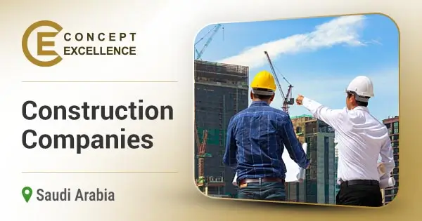 Construction companies in Saudi Arabia