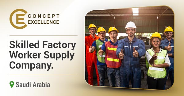 Skilled factory worker supply company in Saudi Arabia, from Bangladesh